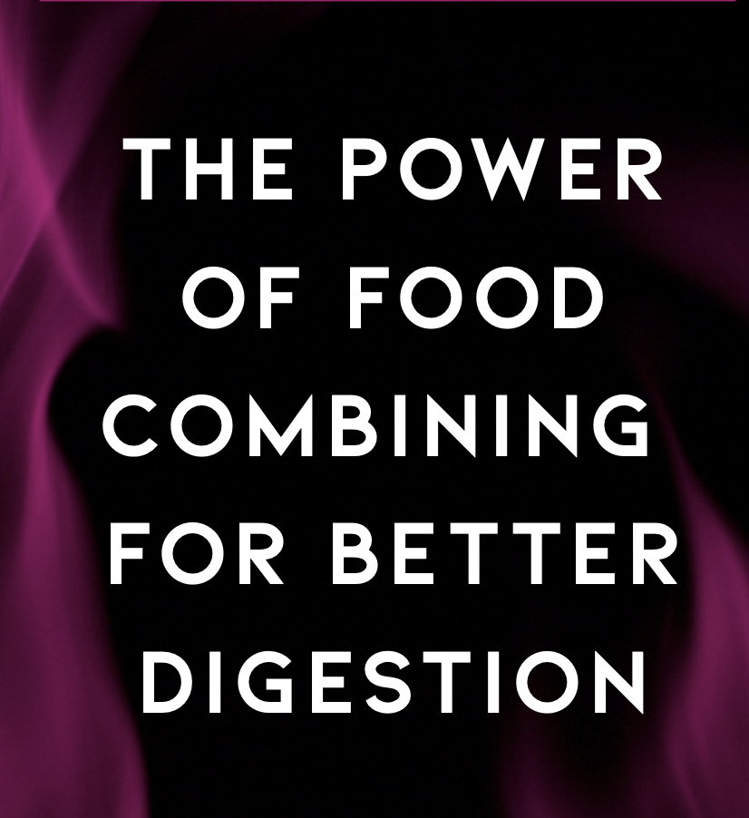 Food Combining for Greater Digestion